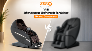 Zero Healthcare vs Other Massage Chair Brands in Pakistan: Honest Comparison